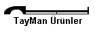 TayMan rnler